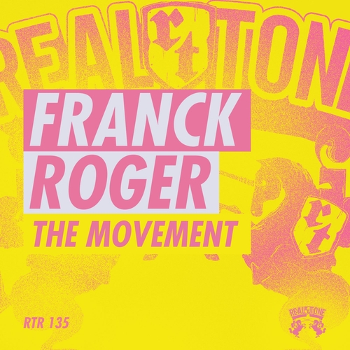 Franck Roger - The Movement [RTR135]